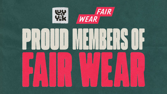 Lucy & Yak Joins Fair Wear