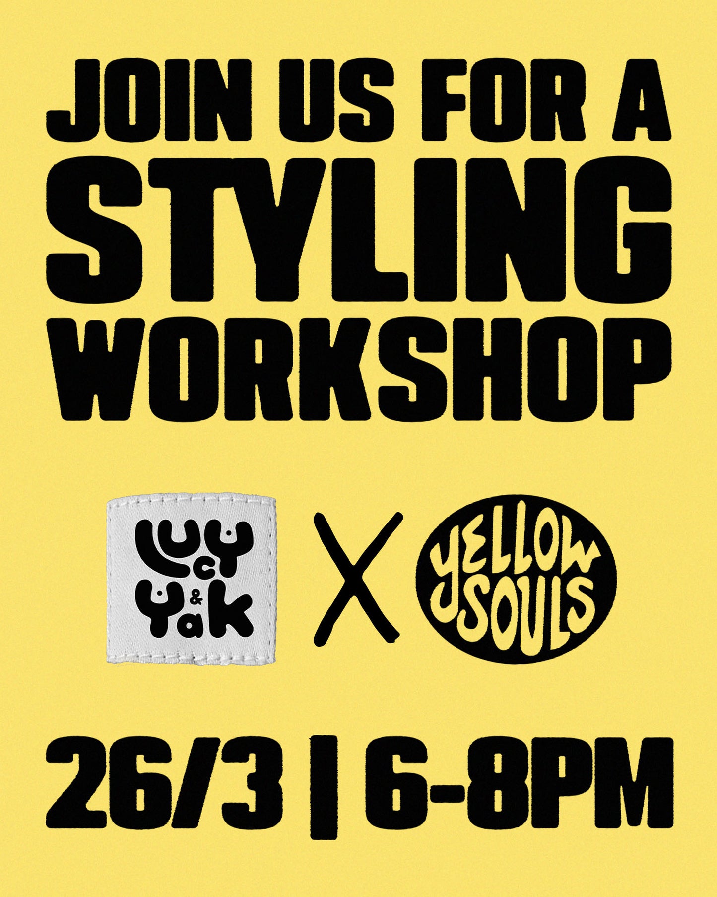 Yellow Soul Styling Workshop